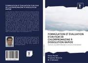 Cover von FORMULATION ET ÉVALUATION D'UN FILM DE CHLORPROMAZINE À DISSOLUTION RAPIDE