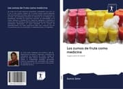Cover von Los zumos de fruta como medicina