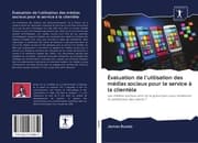 Cover von Évaluation de l'utilisation des médias sociaux pour le service à la clientèle