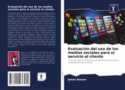 Cover von Evaluación del uso de los medios sociales para el servicio al cliente