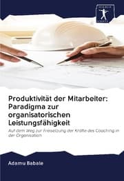 Cover von Produktivität der Mitarbeiter: Paradigma zur organisatorischen Leistungsfähigkeit