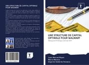 Cover von UNE STRUCTURE DE CAPITAL OPTIMALE POUR WALMART