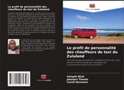 Cover von Le profil de personnalité des chauffeurs de taxi du Zululand