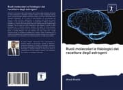 Cover von Ruoli molecolari e fisiologici del recettore degli estrogeni
