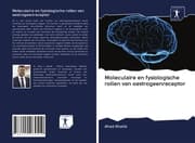 Cover von Moleculaire en fysiologische rollen van oestrogeenreceptor
