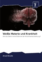 Cover von Weiße Materie und Krankheit