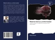 Cover von Materia blanca y enfermedad