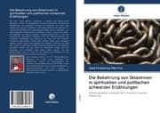 Cover von Die Bekehrung von Sklavinnen in spirituellen und politischen schwarzen Erzählungen