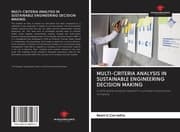Cover von MULTI-CRITERIA ANALYSIS IN SUSTAINABLE ENGINEERING DECISION MAKING