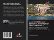 Cover von MACROINVERTEBRATI BENTONICI, INDICATORI DI IMPATTI ANTROPICI?