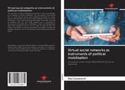 Cover von Virtual social networks as instruments of political mobilisation