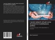Cover von I social network virtuali come strumenti di mobilitazione politica