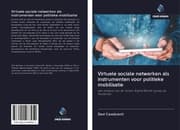 Cover von Virtuele sociale netwerken als instrumenten voor politieke mobilisatie