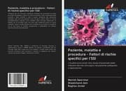 Cover von Paziente, malattia e procedura - Fattori di rischio specifici per l'SSI
