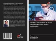 Cover von Sintesi e valutazione di alcuni derivati dell'acido arilico propionico