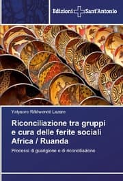 Cover von Riconciliazione tra gruppi e cura delle ferite sociali Africa / Ruanda