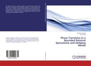 Cover von Phase Transition in a Bounded Rational Speculative and Hedging Model