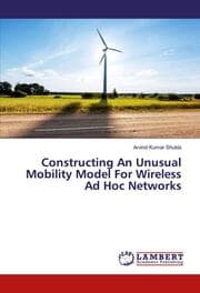 Cover von Constructing An Unusual Mobility Model For Wireless Ad Hoc Networks