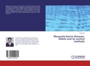 Cover von Mosquito-borne diseases, Habits and its control methods