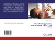 Cover von Infants feeding practices and nutritional status - East - Africa