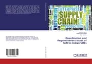 Cover von Coordination and Responsiveness issues of SCM in Indian SMEs