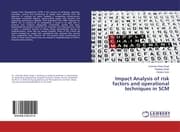 Cover von Impact Analysis of risk factors and operational techniques in SCM