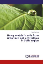 Cover von Heavy metals in soils from urbanized oak ecosystems in Sofia region