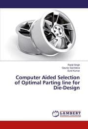 Cover von Computer Aided Selection of Optimal Parting line for Die-Design