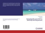 Cover von Assessing the use of ICT in teaching learning process