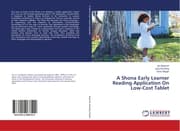 Cover von A Shona Early Learner Reading Application On Low-Cost Tablet
