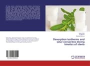 Cover von Desorption isotherms and solar convective drying kinetics of stevia