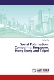 Cover von Social Polarisation: Comparing Singapore, Hong Kong and Taipei