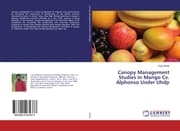 Cover von Canopy Management Studies In Mango Cv. Alphonso Under Uhdp