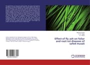 Cover von Effect of fly ash on foliar and root rot diseases of safed musali