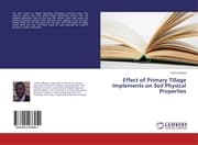 Cover von Effect of Primary Tillage Implements on Soil Physical Properties