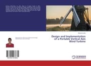 Cover von Design and Implementation of a Portable Vertical Axis Wind Turbine
