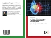 Cover von Lo Studio Elettrofisiologico Trans-Esofageo nel Wolff-Parkinson-White