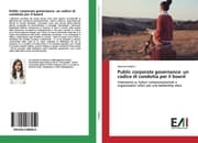Cover von Public corporate governance: un codice di condotta per il board