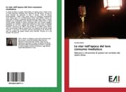 Cover von Le star nellepoca del loro consumo mediatico