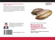 Cover von Mecanismos de propagación de Theobroma cacao L. ¨ cacao¨