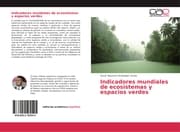 Cover von Indicadores mundiales de ecosistemas y espacios verdes