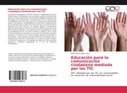 Cover von Educación para la comunicación ciudadana mediada por las TIC