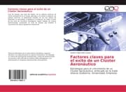 Cover von Factores claves para el exito de un Clúster Aeronáutico