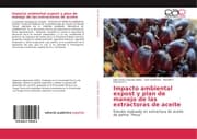 Cover von Impacto ambiental expost y plan de manejo de las extractoras de aceite