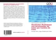Cover von Destilador Multietapa con Acumulador de Calor por Cambio de Fase