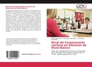 Cover von Nivel de Comprensión Lectora en Alumnos de Nivel Básico
