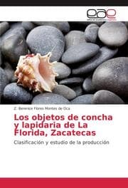 Cover von Los objetos de concha y lapidaria de La Florida, Zacatecas