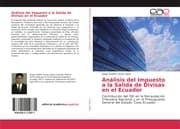 Cover von Análisis del Impuesto a la Salida de Divisas en el Ecuador