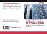 Cover von Calibración del portal de pórticos en Edificio en el Laboratorio ELSA