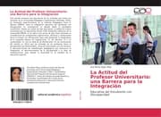 Cover von La Actitud del Profesor Universitario: una Barrera para la Integración